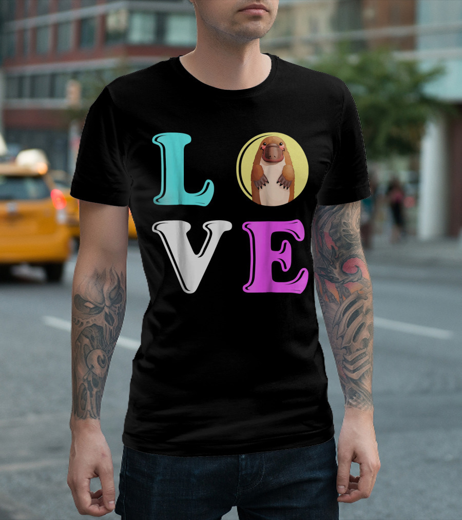LOVE Platypus Letters L O V E With Cute Platypus In Place Of O T-Shirt