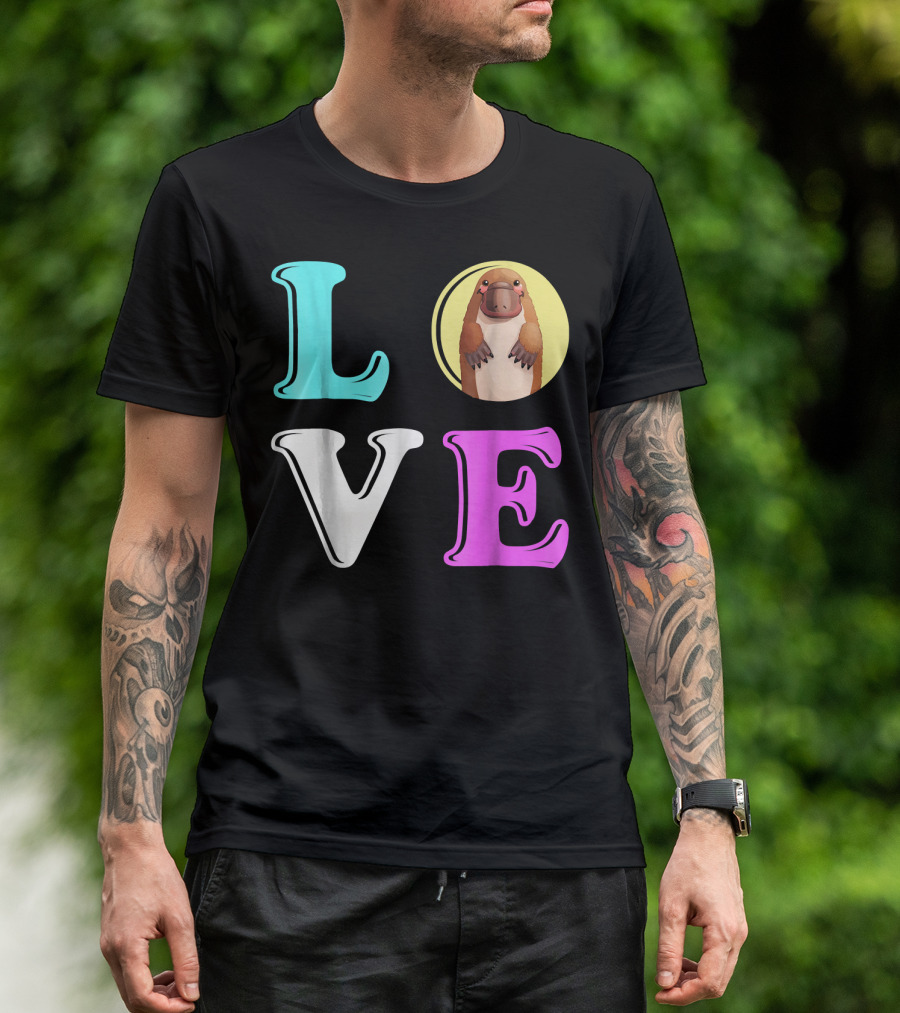 LOVE Platypus Letters L O V E With Cute Platypus In Place Of O T-Shirt