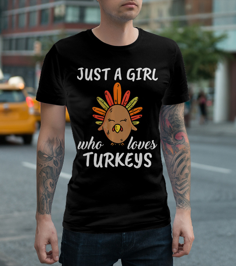 Just A Girl Who Loves Turkeys T-Shirt