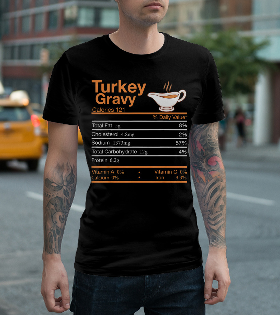 Turkey Gravy Calories Nutrition Facts T-Shirt