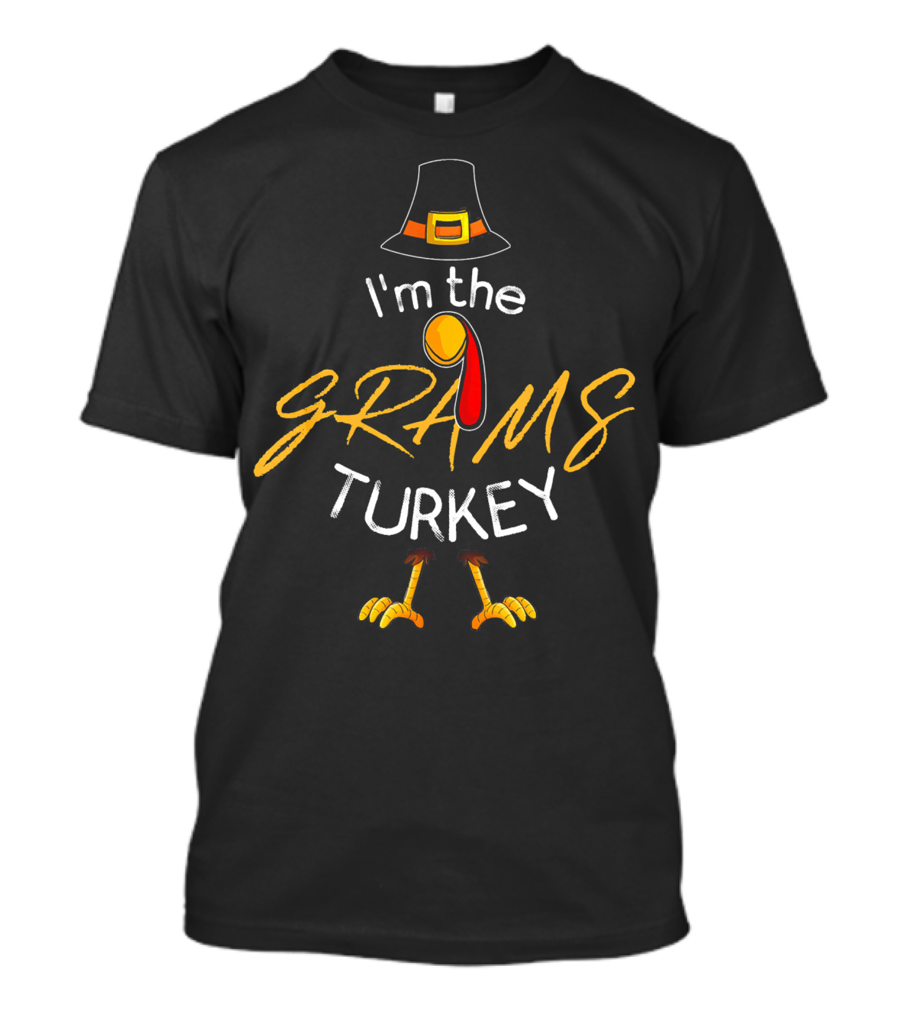 I'm The Grams Turkey Thanksgiving Pilgrim Hat T-Shirt