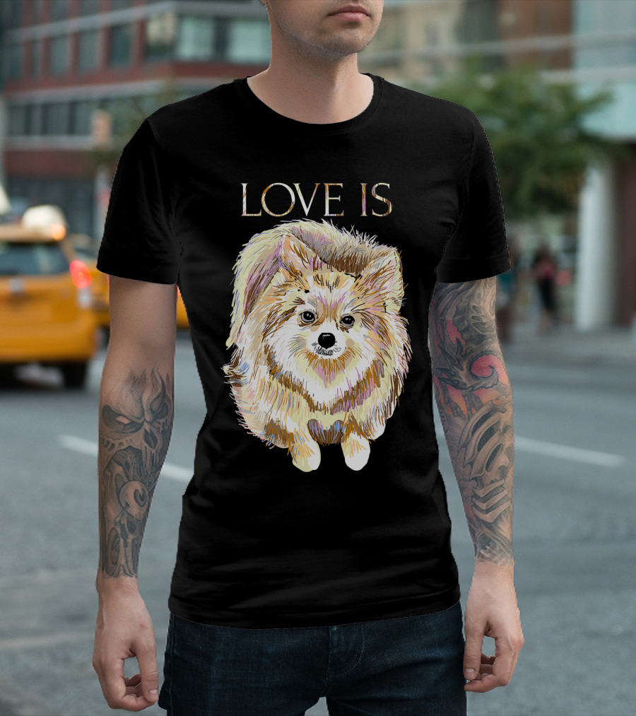 LOVE IS Pomeranian Dog T-Shirt