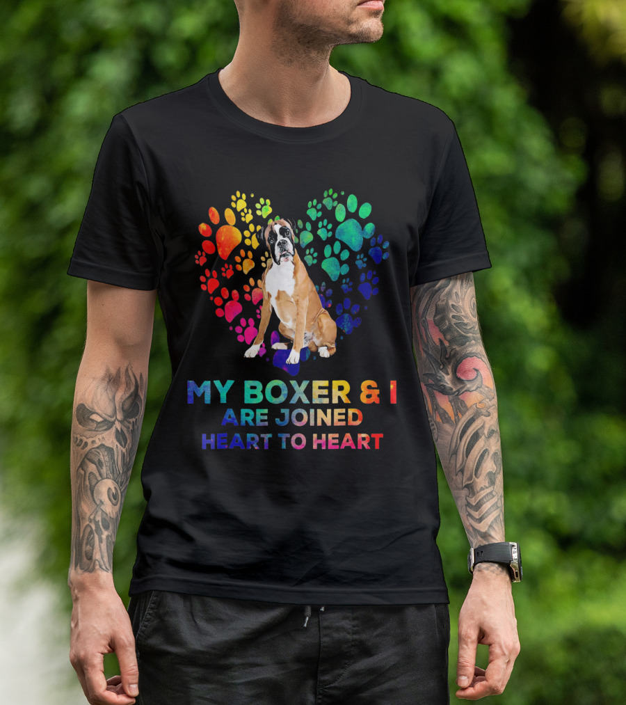 My Boxer And I Are Joined Heart To Heart T-Shirt