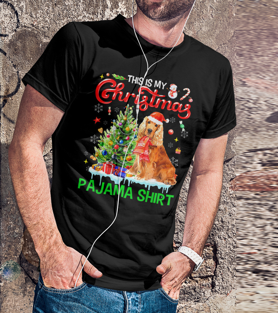 This Is My Christmas Cocker Spaniel Pajama T-Shirt