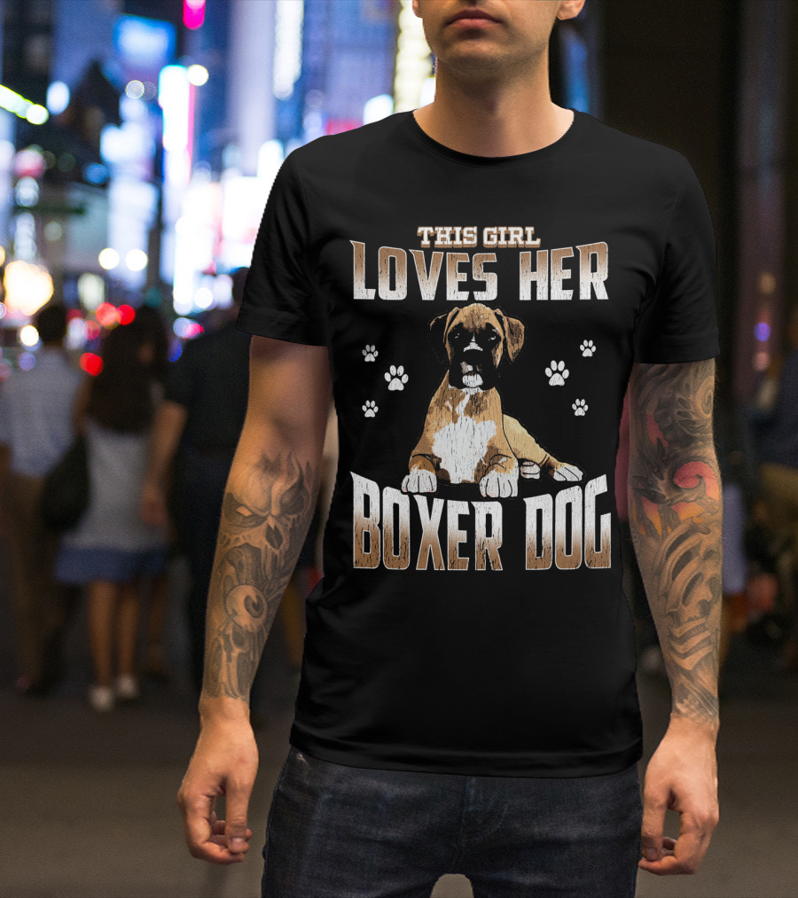 This Girl Loves Her Boxer Dog With Paw Prints And Cute Puppy T-Shirt
