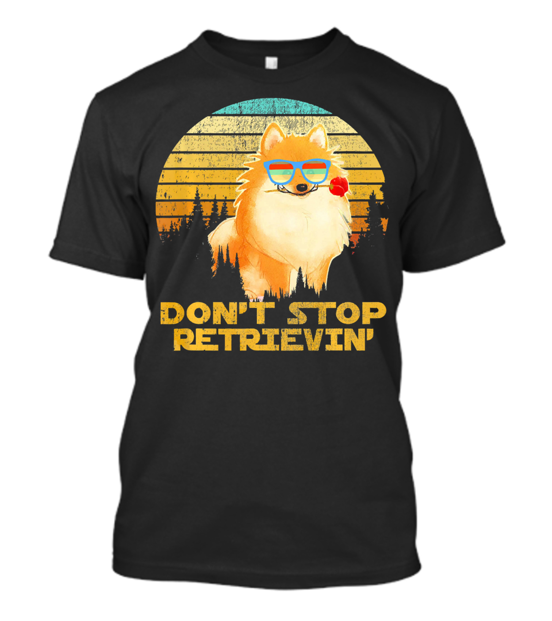DON'T STOP RETRIEVIN' Vintage Funny Pomeranian With Sunglasses And Flower Retro Sunset T-Shirt