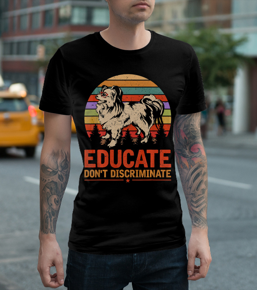 Educate Don't Discriminate Papillon Vintage Rainbow Dog T-Shirt