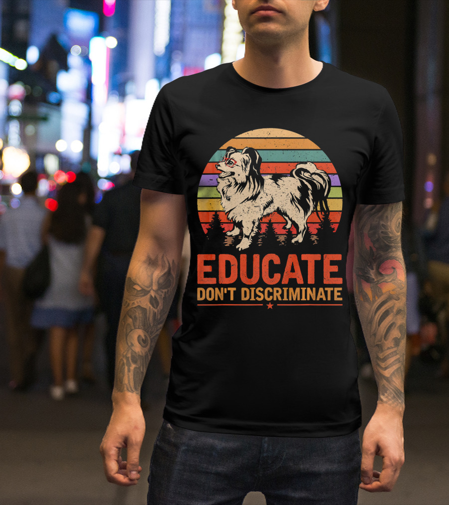 Educate Don't Discriminate Papillon Vintage Rainbow Dog T-Shirt
