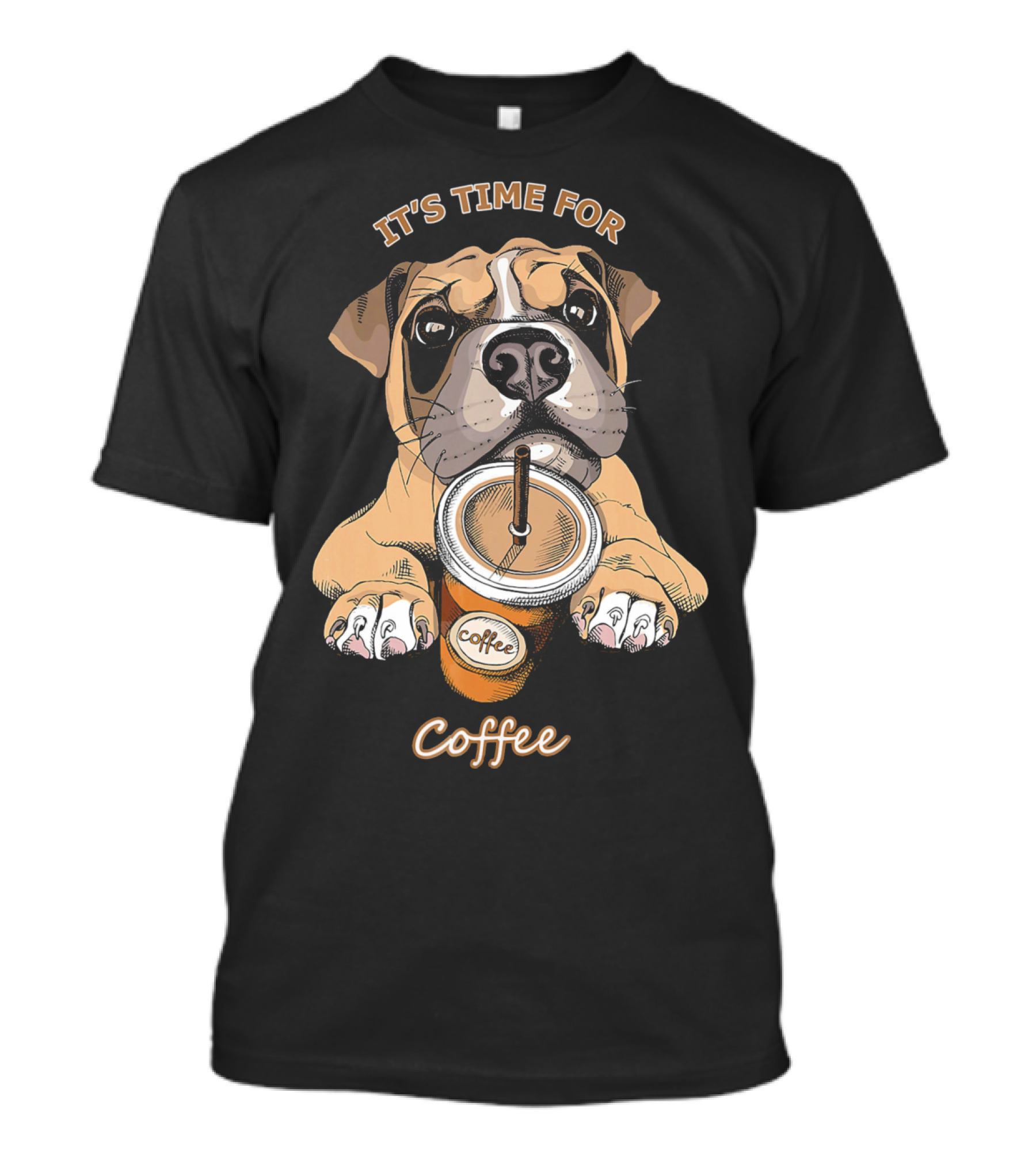 IT'S TIME FOR Coffee Boxer Dog T-Shirt