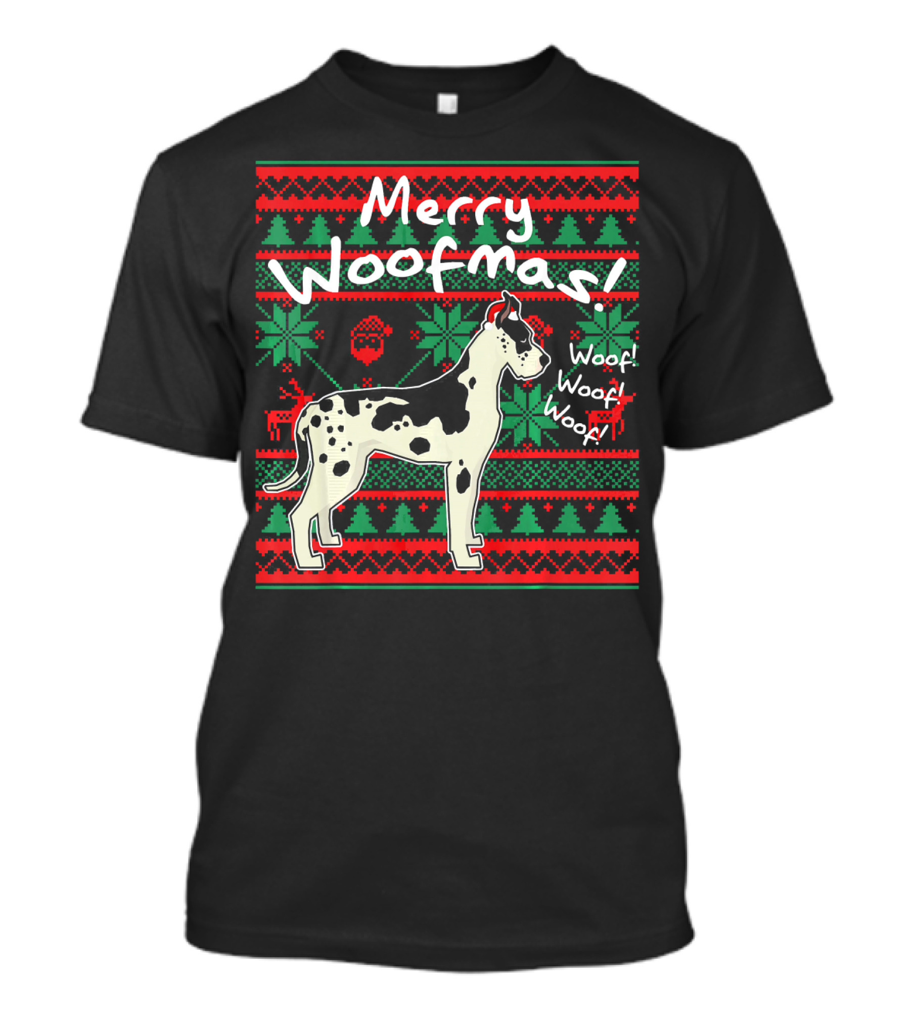 Merry Woofmas Great Dane Ugly Christmas Sweater Woof Woof Woof T-Shirt