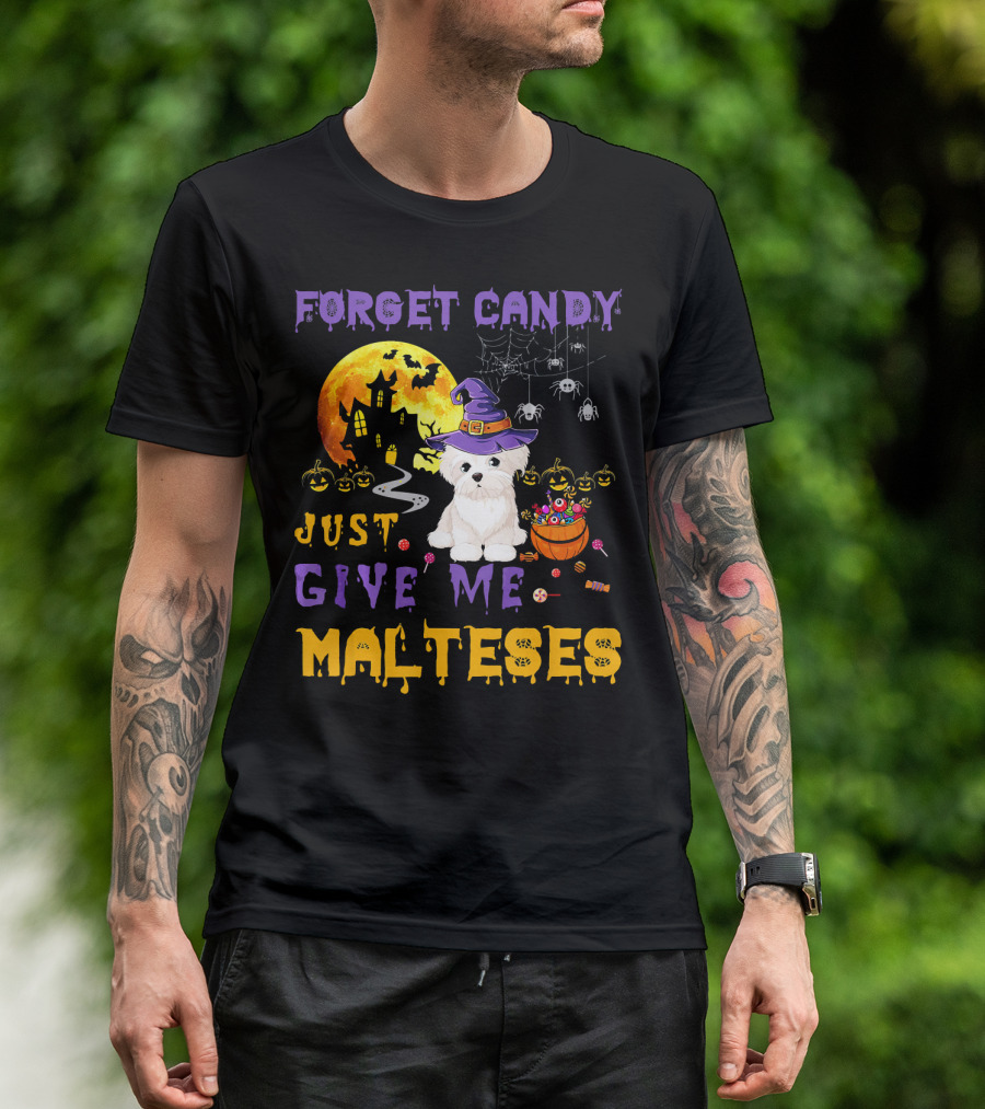 Forget Candy Just Give Me Maltese Halloween Dog Moon And Spiders T-Shirt