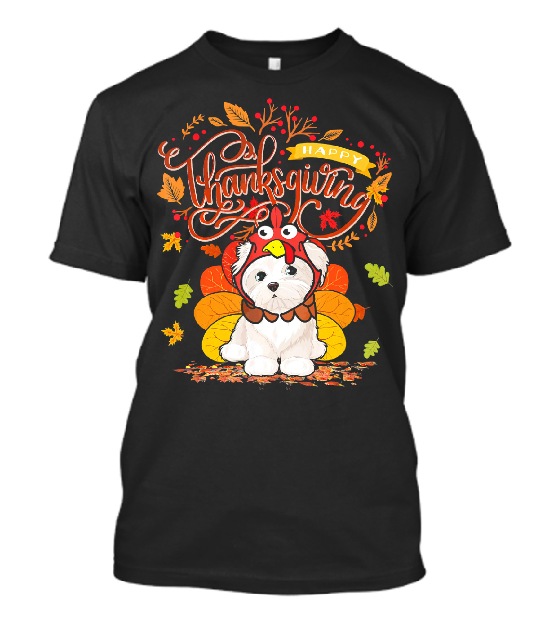 Happy Thanksgiving Maltese Wearing Turkey Hat Surrounded By Fall Leaves T-Shirt