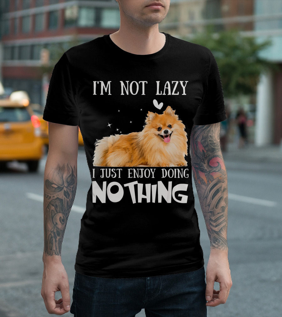 I’m Not Lazy Pomeranian I Just Enjoy Doing Nothing T-Shirt