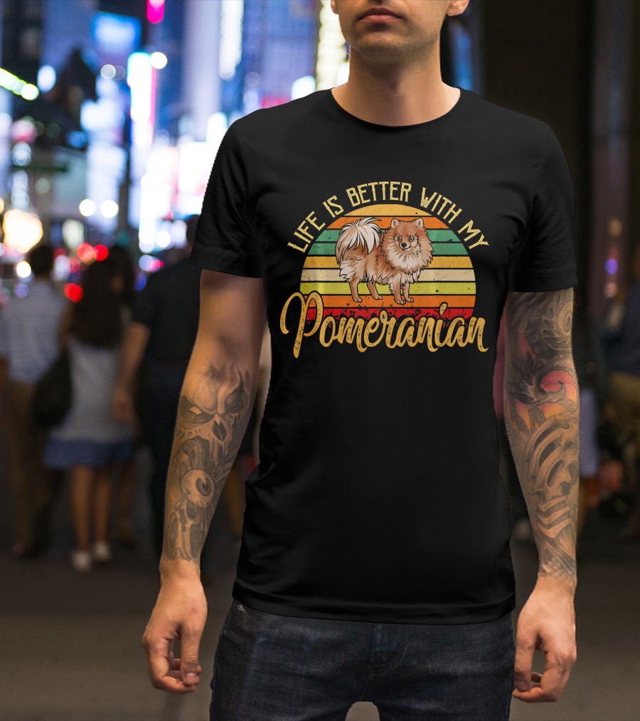 Life Is Better With My Pomeranian Vintage Retro Stripes T-Shirt