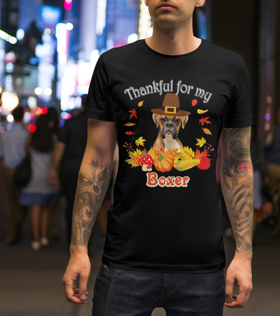 Thankful For My Boxer Dog Pilgrim Hat Autumn Leaves Pumpkin Corn T-Shirt