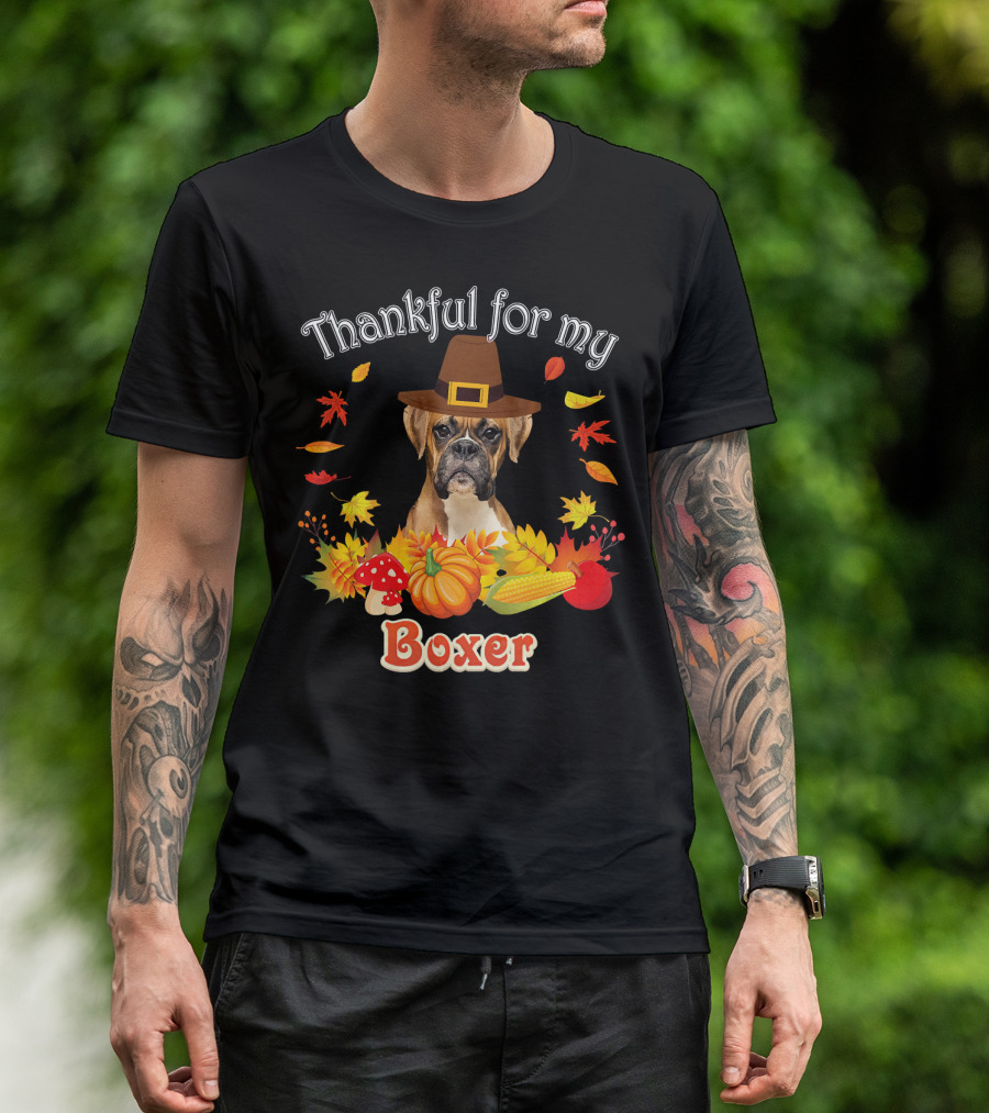 Thankful For My Boxer Dog Pilgrim Hat Autumn Leaves Pumpkin Corn T-Shirt