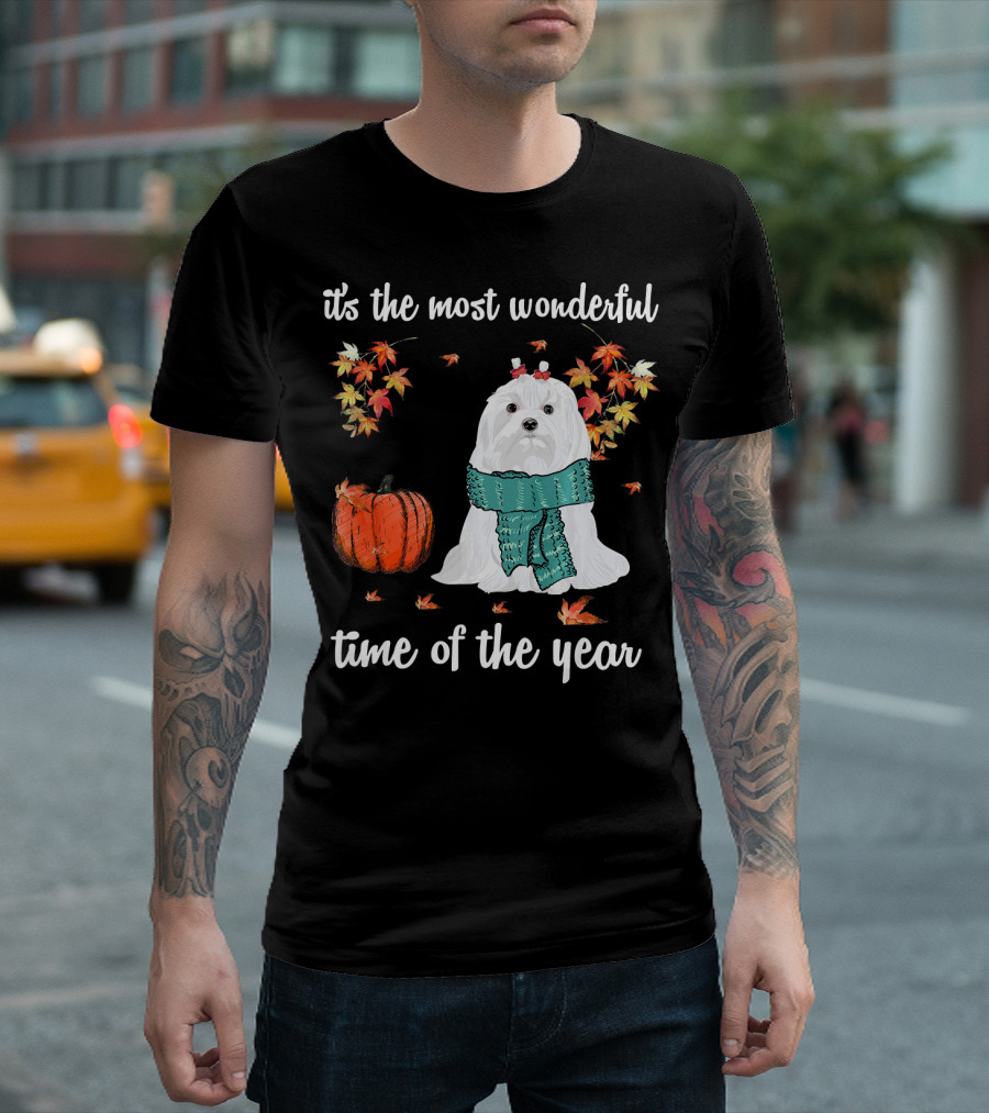 It's the Most Wonderful Time of the Year Maltese Dog Autumn Fall T-Shirt