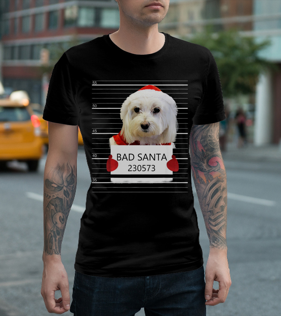 Maltese Bad Santa 230573 Christmas Costume Mugshot T-Shirt