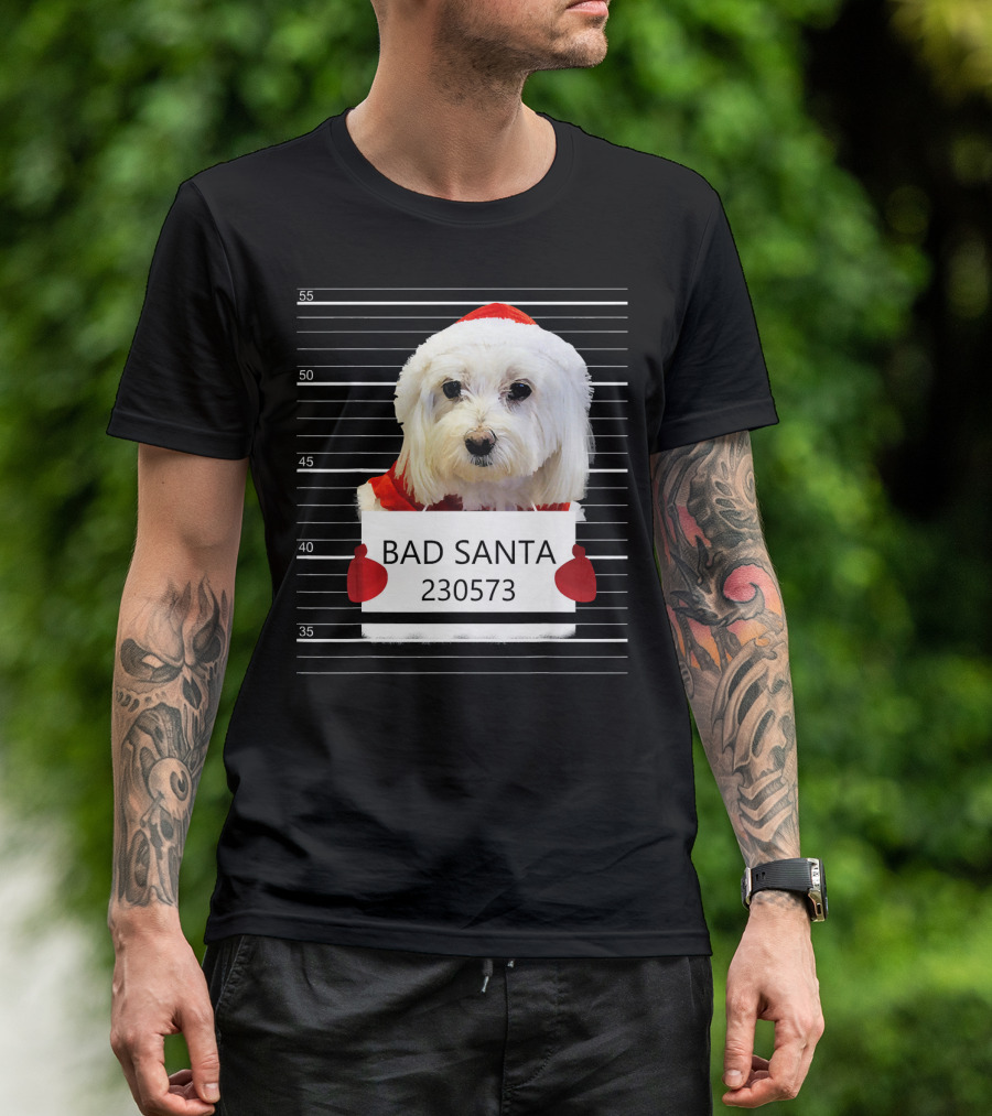 Maltese Bad Santa 230573 Christmas Costume Mugshot T-Shirt