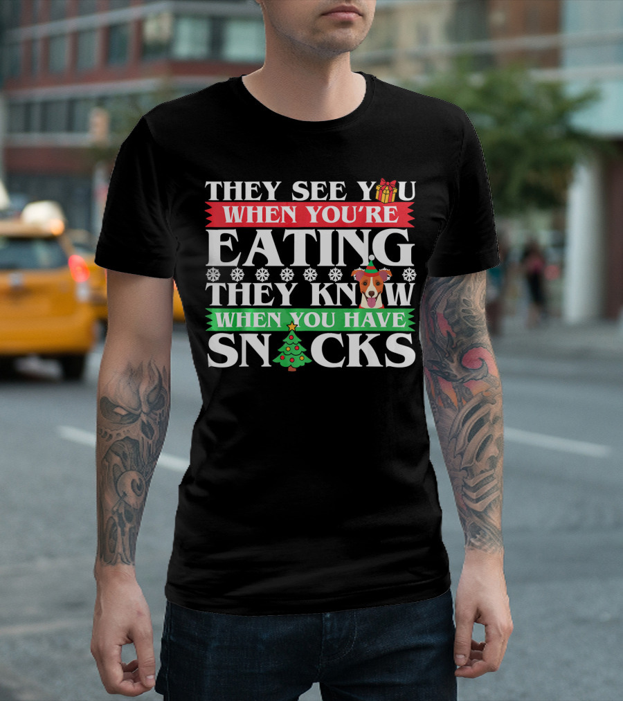 They See You When You're Eating Jack Russell Christmas Snacks Holiday Dog T-Shirt