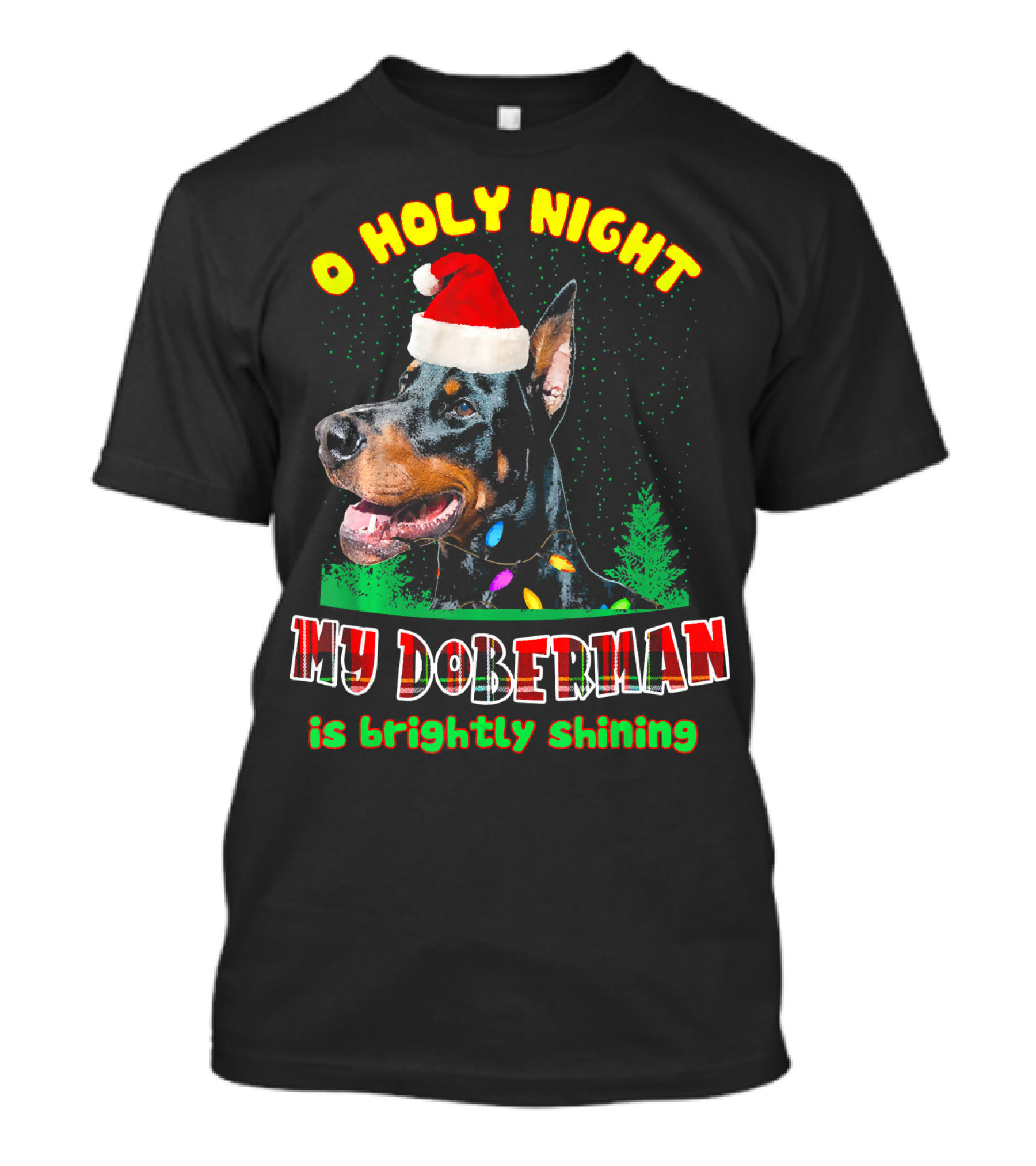 O Holy Night My Doberman Is Brightly Shining T-Shirt