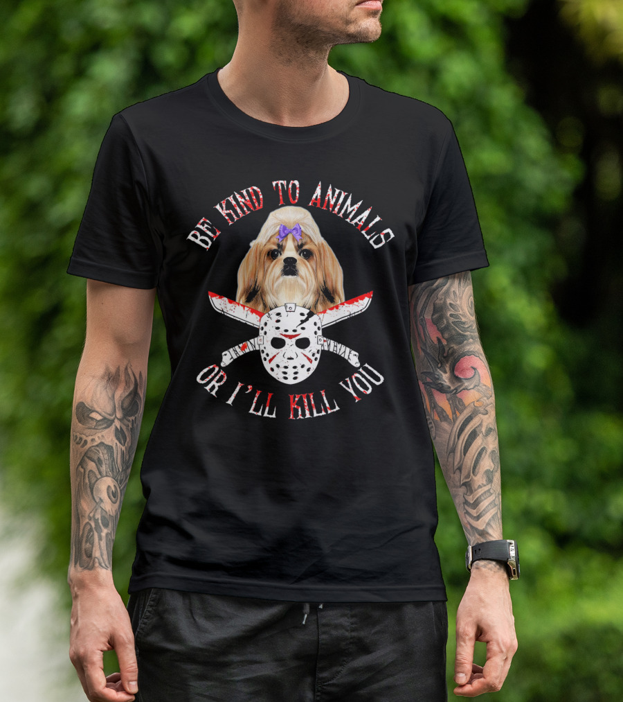 Shih Tzu Be Kind To Animals Or I'll Kill You Horror Mask Crossed Cleavers T-Shirt