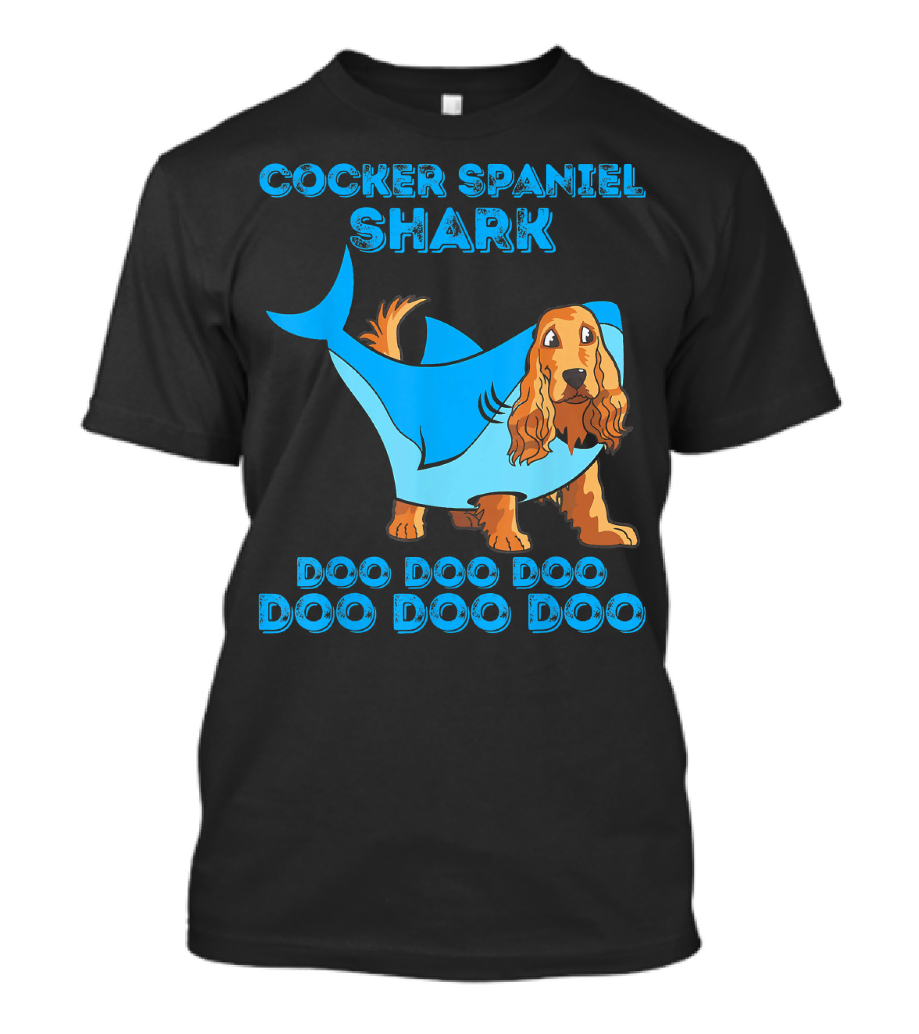 COCKER SPANIEL SHARK DOO DOO DOO DOO DOO DOO T-Shirt