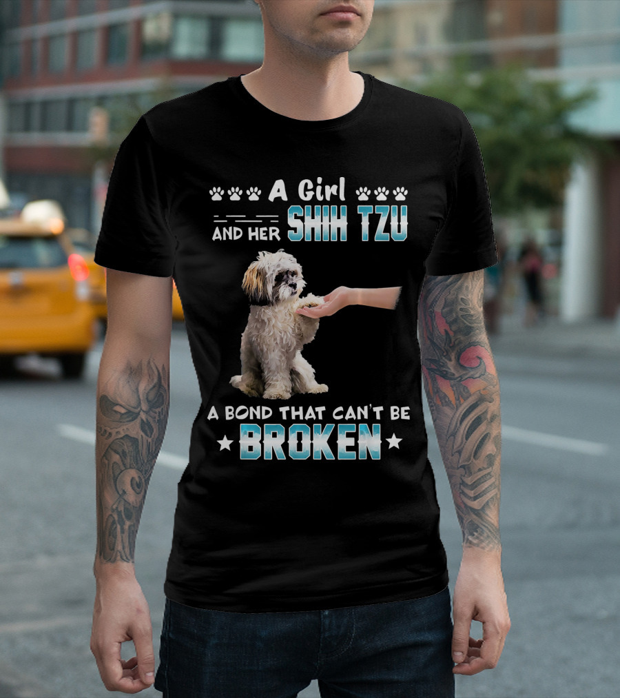 A Girl And Her Shih Tzu A Bond That Can't Be Broken T-Shirt
