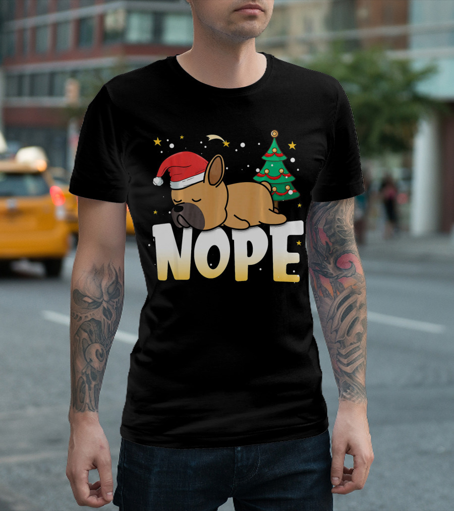Christmas Nope Lazy Dog With Santa Hat And Tree T-Shirt