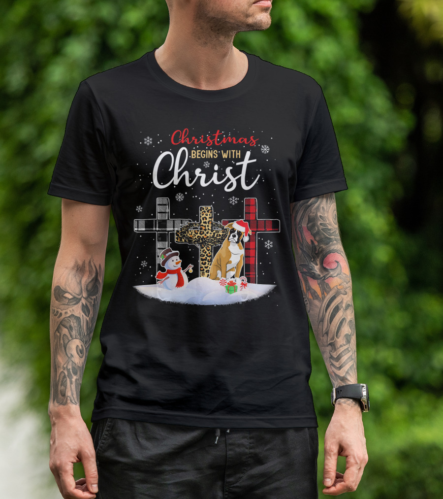 Christmas Begins With Christ Boxer Dog And Snowman Holiday Scene T-Shirt