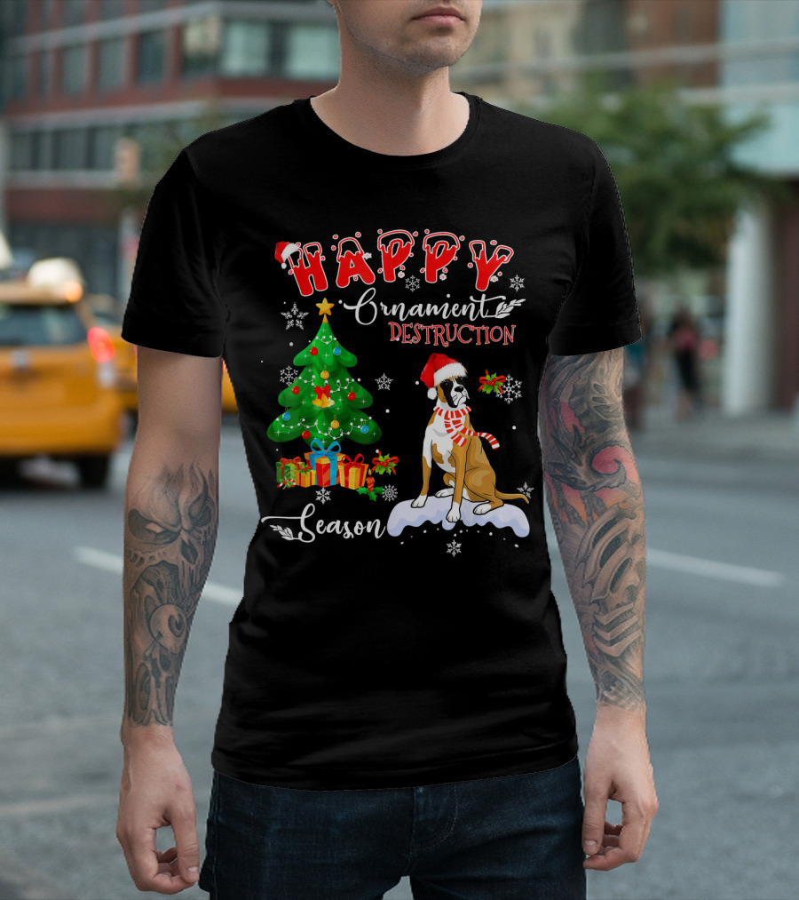 Happy Ornament Destruction Season Boxer Dog Christmas Tree T-Shirt