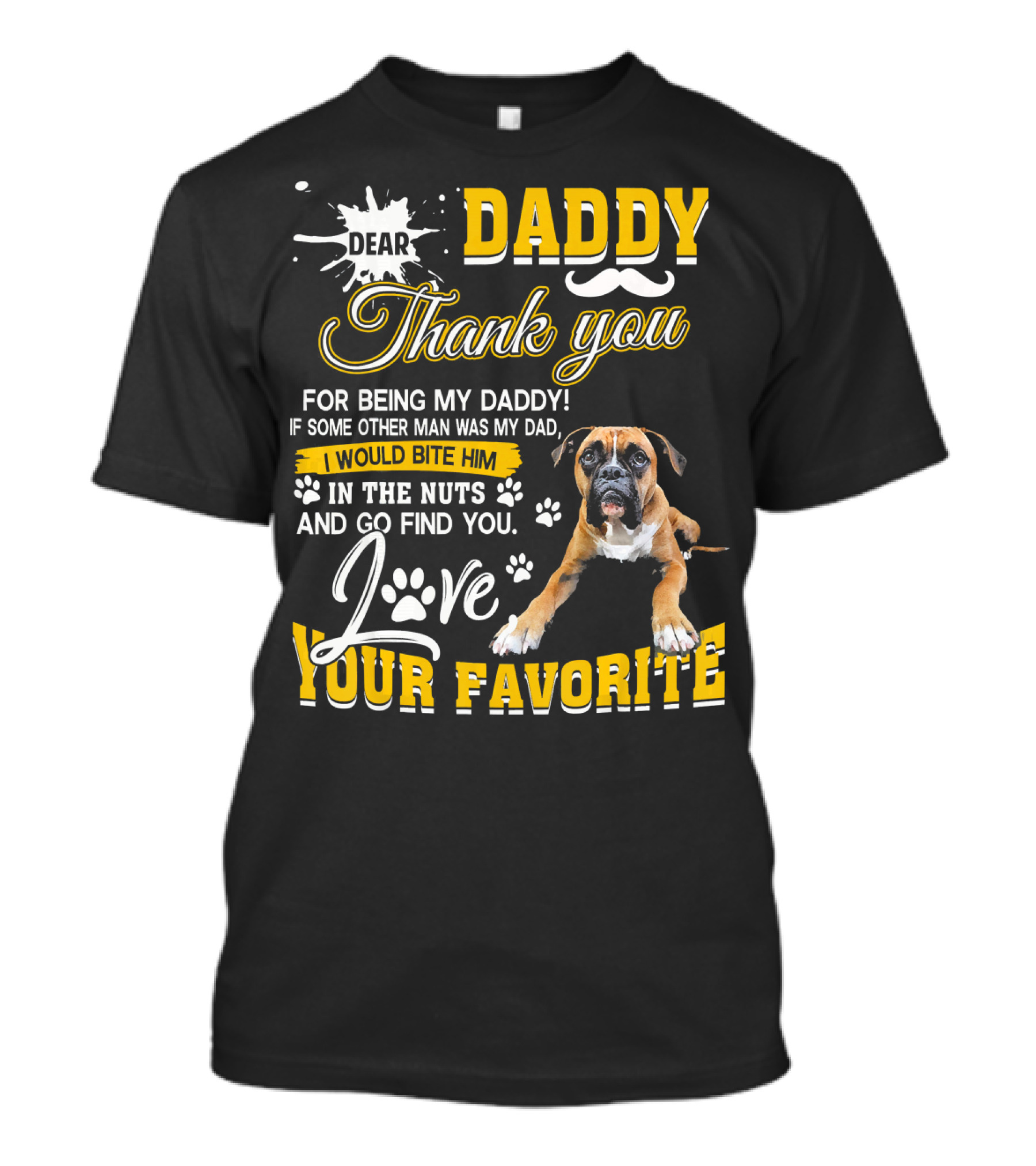 Dear Daddy Thank You Love Your Favorite Boxer Lovers T-Shirt