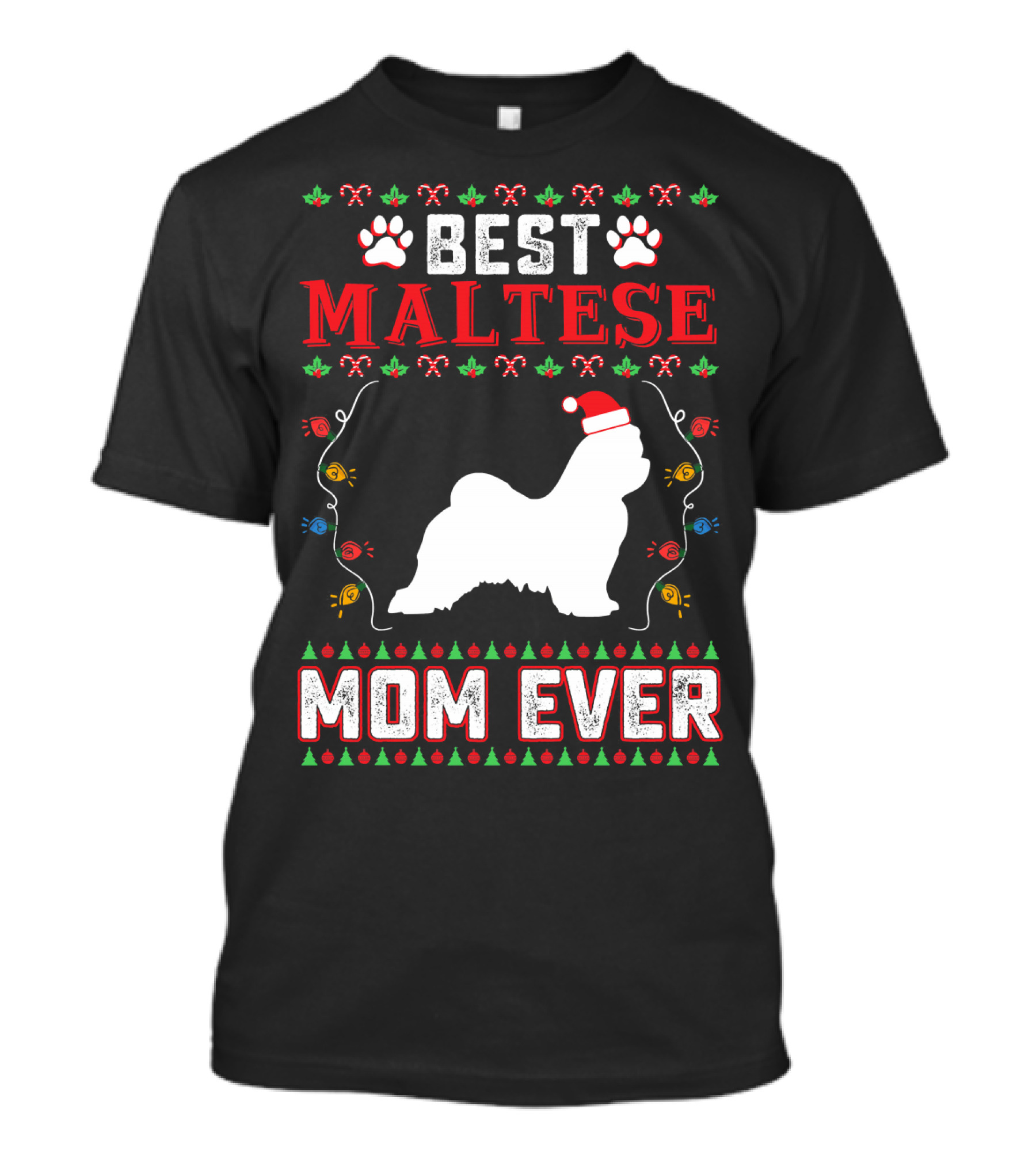 Best Maltese Mom Ever Christmas Dog Lovers T-Shirt