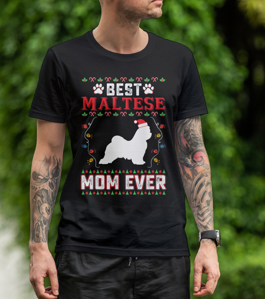 Best Maltese Mom Ever Christmas Dog Lovers T-Shirt