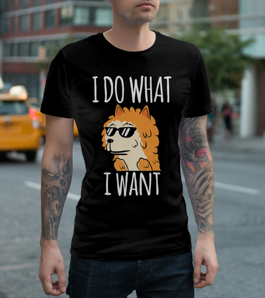 Pomeranian I Do What I Want Sunglasses Cool Dog T-Shirt