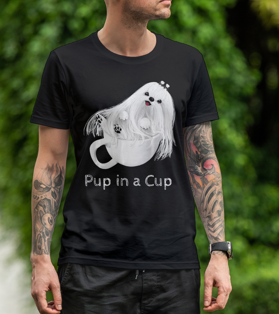 Pup In A Cup Maltese Puppy In A Teacup T-Shirt