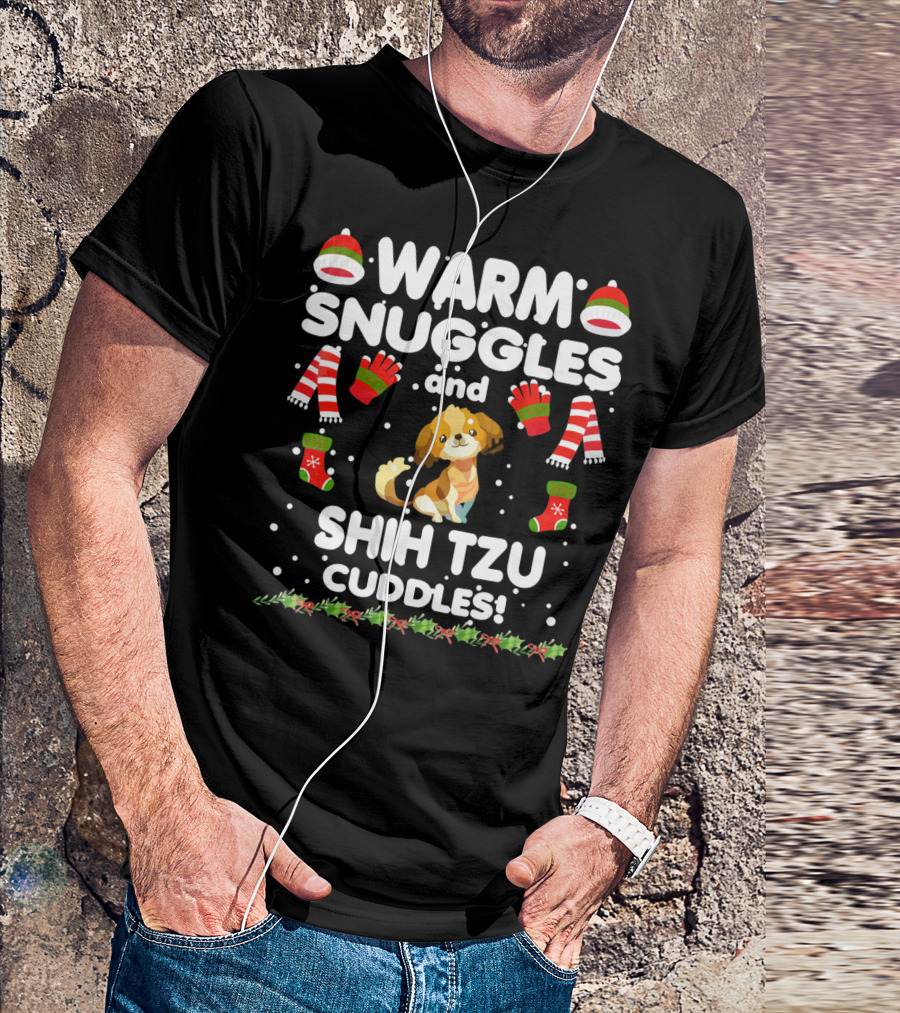 Warm Snuggles And Shih Tzu Cuddles Festive Holiday Winter Dog Lovers Cozy Season T-Shirt