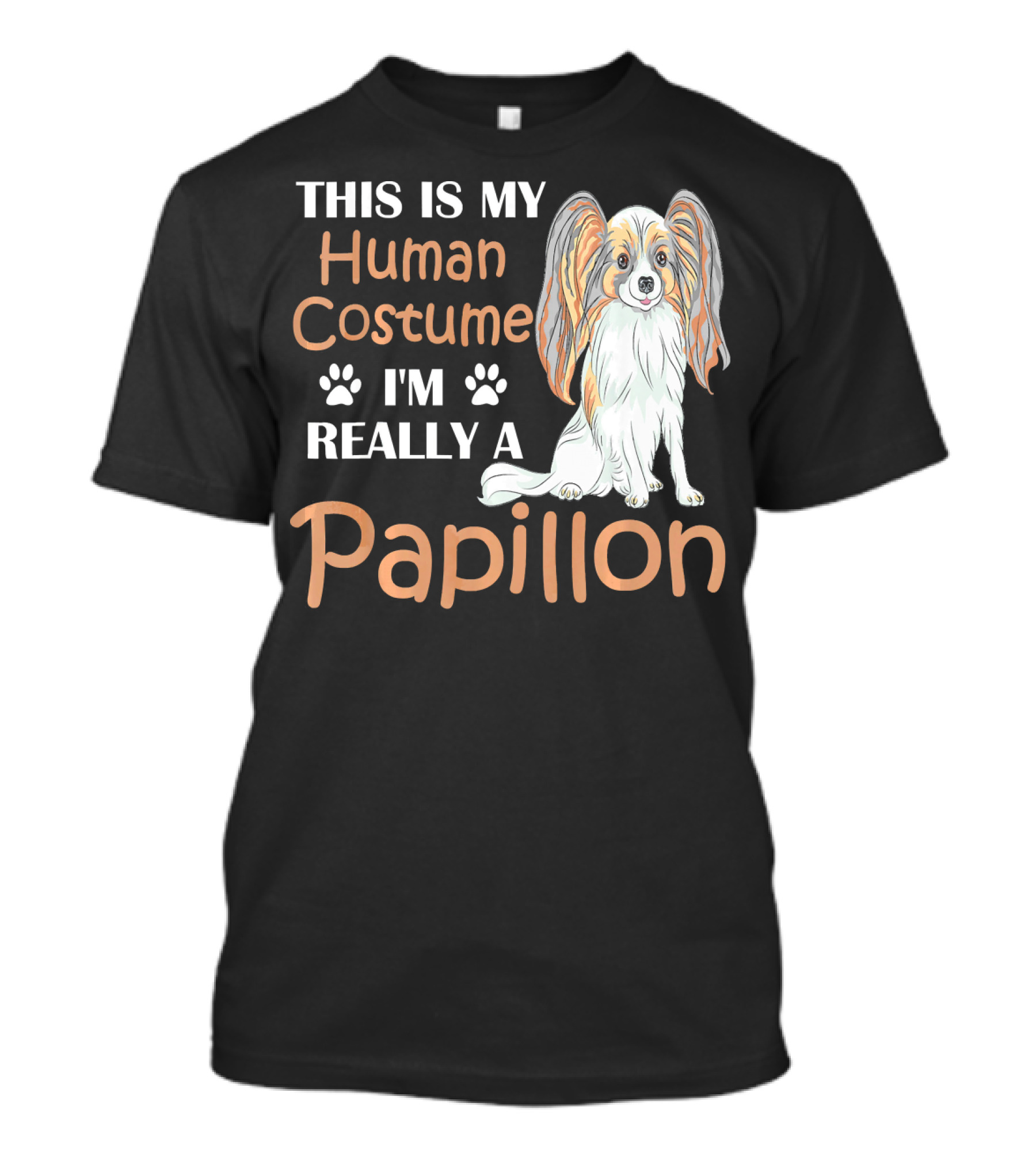 This Is My Human Costume I'm Really A Papillon T-Shirt