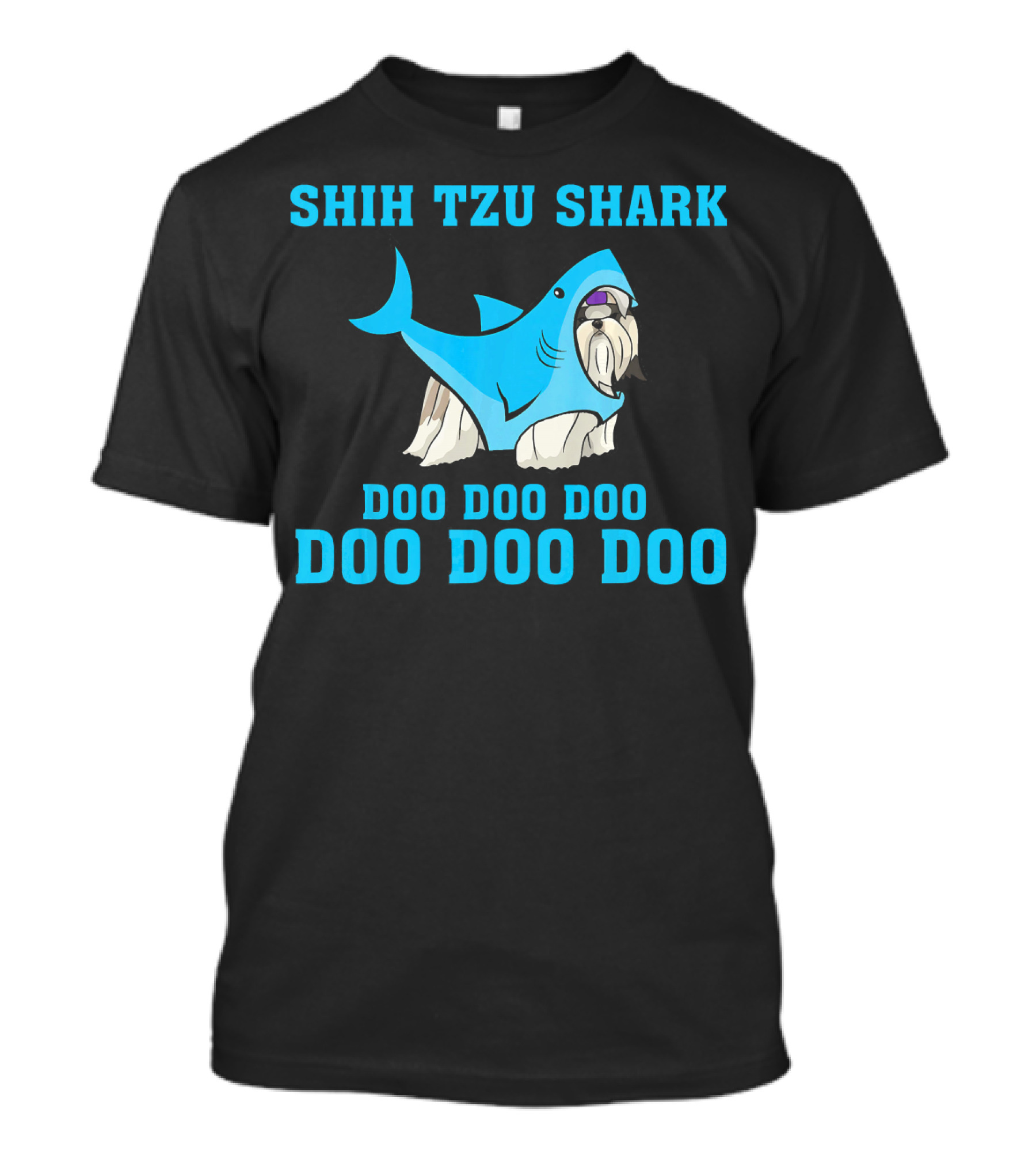 SHIH TZU SHARK DOO DOO DOO DOO DOO DOO T-Shirt