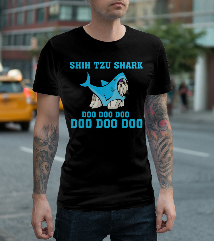 SHIH TZU SHARK DOO DOO DOO DOO DOO DOO T-Shirt