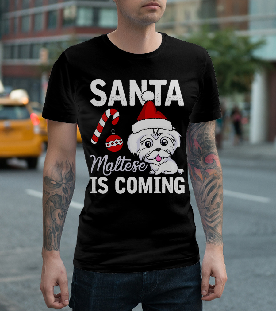 Santa Maltese Is Coming Christmas Puppy Santa Hat Candy Cane T-Shirt