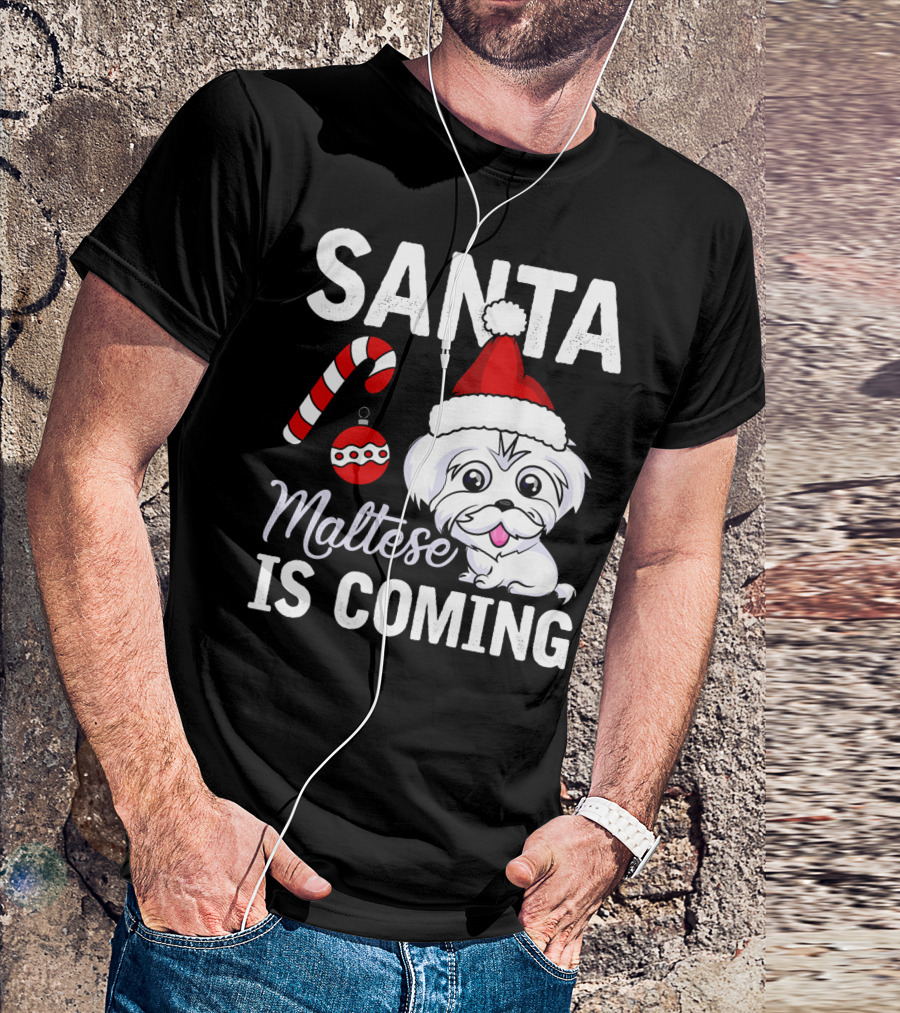 Santa Maltese Is Coming Christmas Puppy Santa Hat Candy Cane T-Shirt