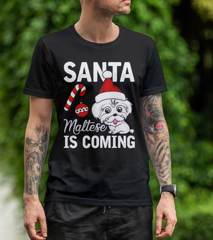 Santa Maltese Is Coming Christmas Puppy Santa Hat Candy Cane T-Shirt
