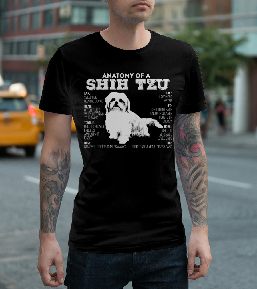 Anatomy of a Shih Tzu Head Hearing Tongue Nose Tail Leg Fur Howl Happiness Device Energy Kisses Treats Serenade Love T-Shirt
