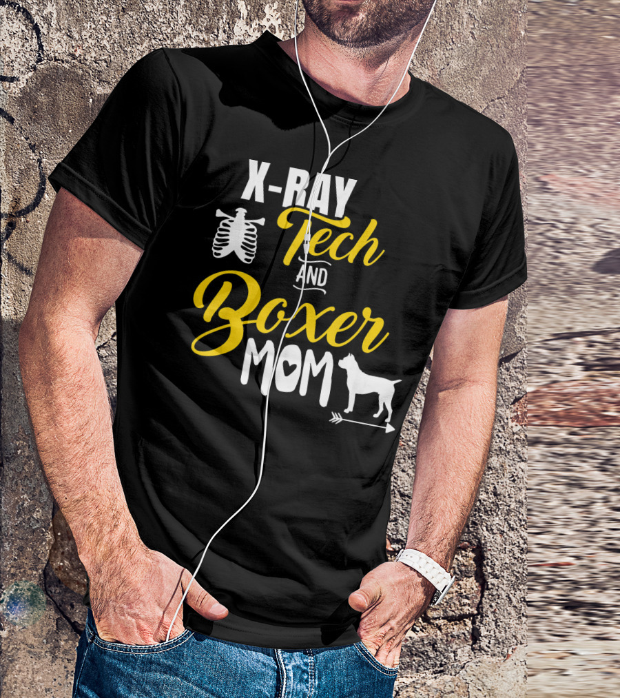 X Ray Tech And Boxer Mom T-Shirt
