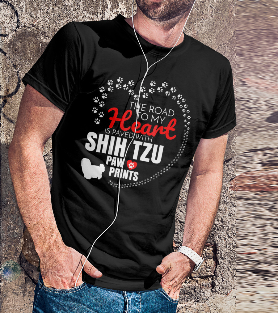 The Road To My Heart Is Paved With Shih Tzu Paw Prints T-Shirt