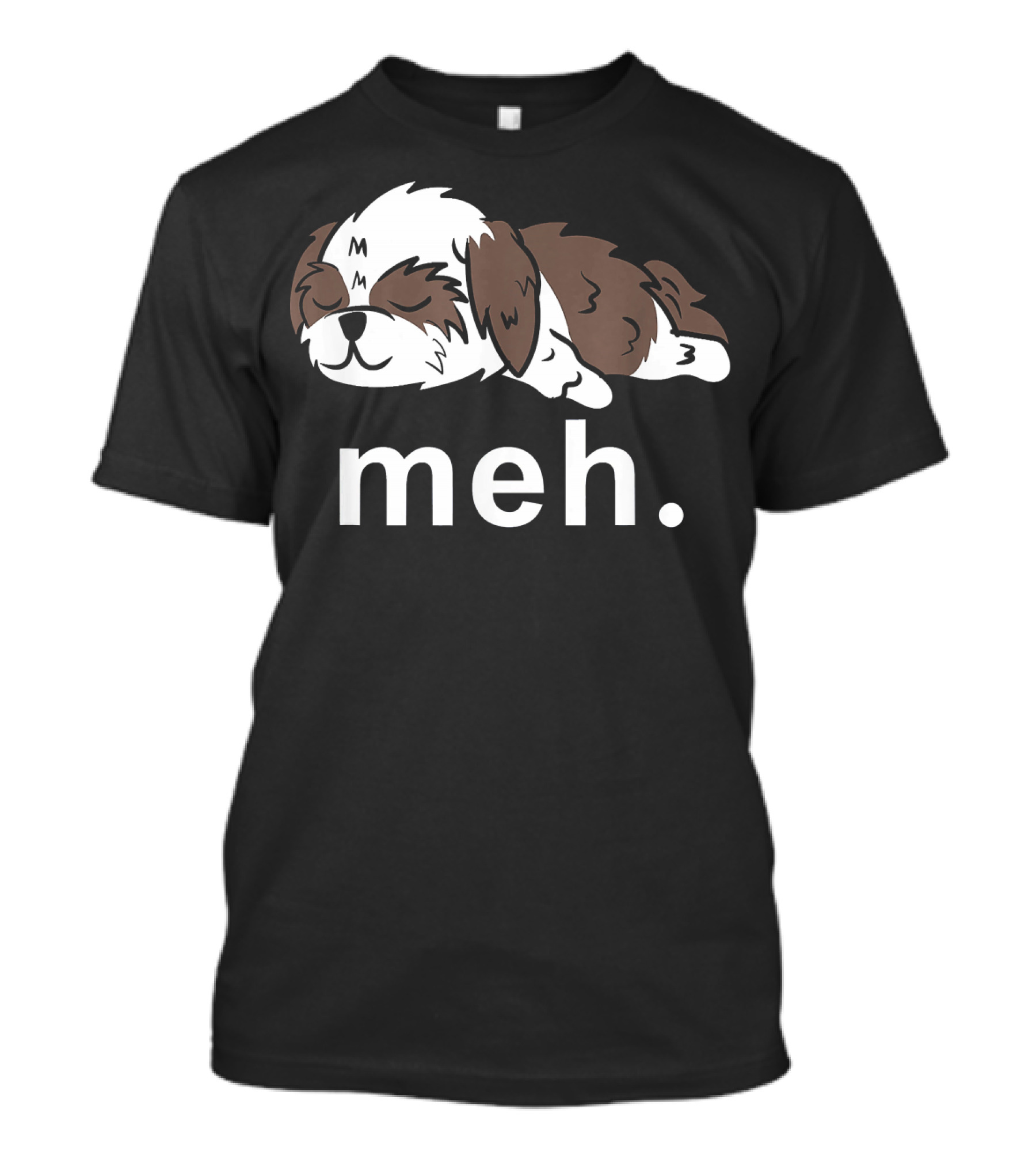 Shih Tzu Meh Funny Internet Meme Sleepy Puppy With Meh Text T-Shirt