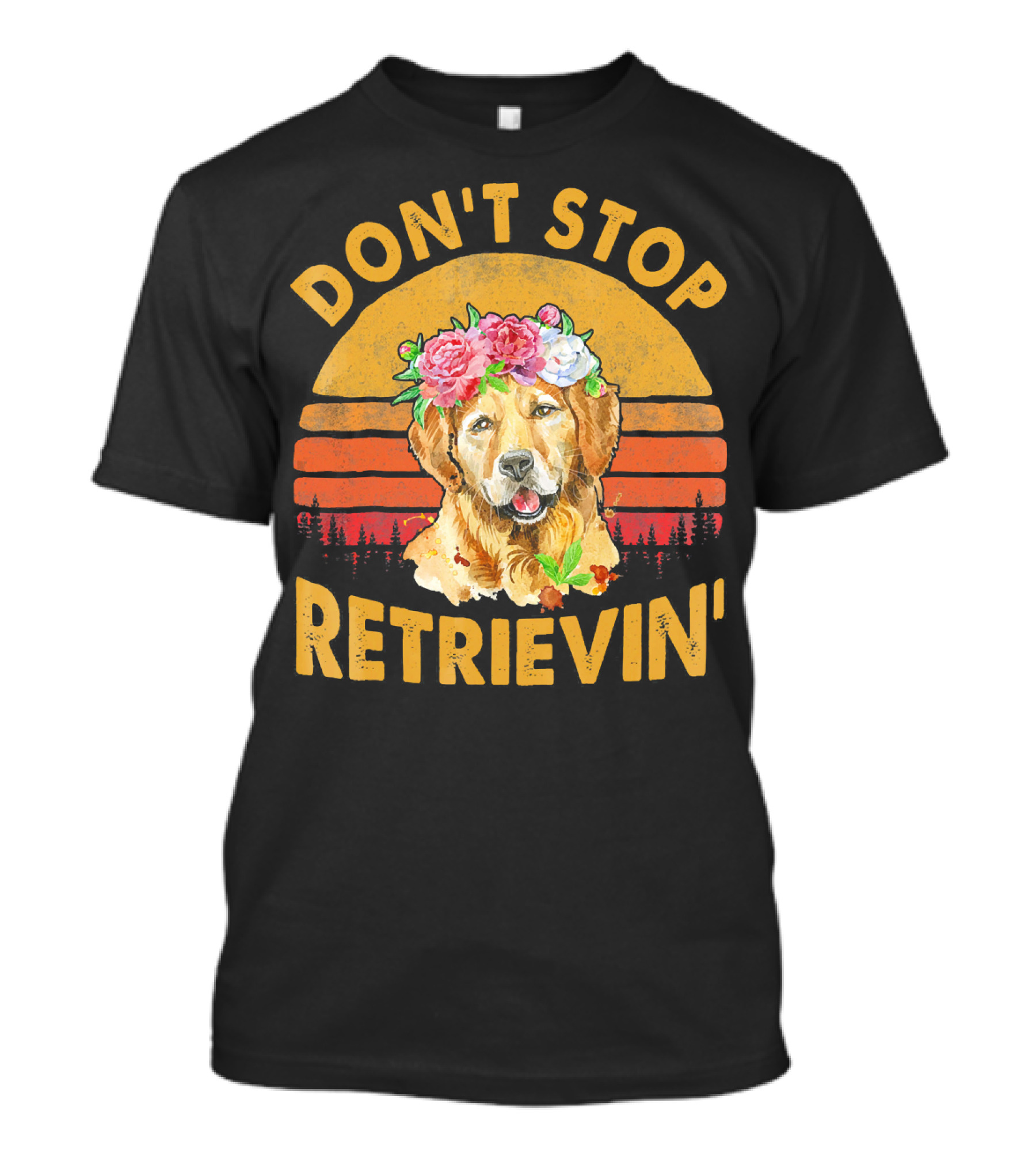 DON'T STOP RETRIEVIN' Golden Retriever With Flower Crown Retro Sunset T-Shirt