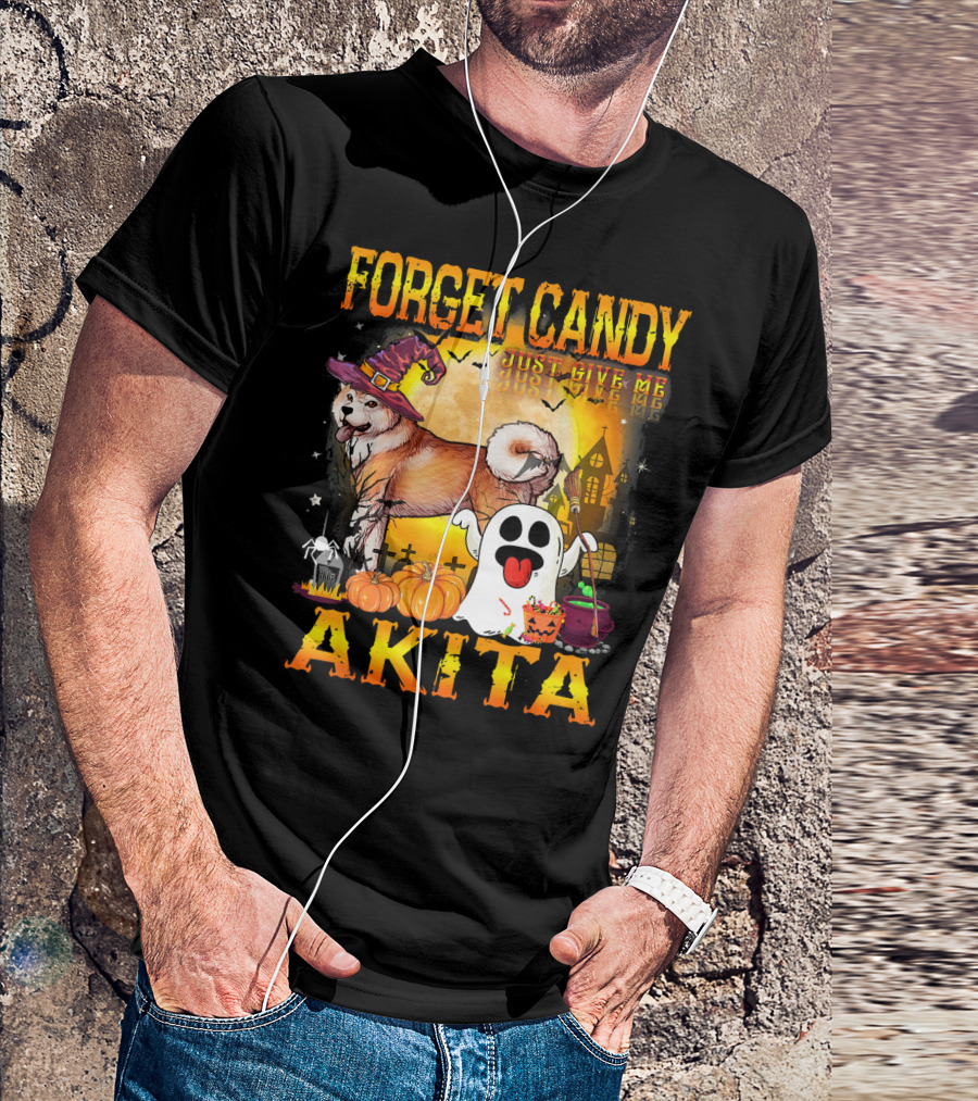 Forget Candy Just Give Me Akita Dog Halloween Ghost Pumpkins T-Shirt