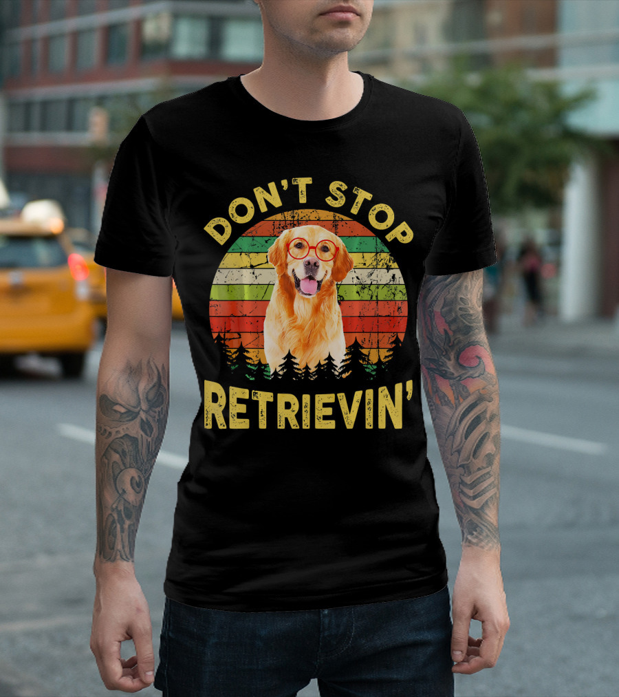 DON'T STOP RETRIEVIN' Funny Golden Retriever With Retro Glasses And Sunset Background T-Shirt
